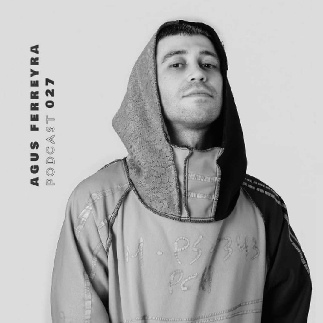 elrow Limited - Podcast 027 - Mixed by Agus Ferreyra